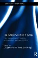 The Kurdish Question in Turkey edito da Taylor & Francis Ltd