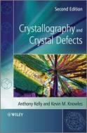 Crystallography and Crystal De di Kelly edito da John Wiley & Sons