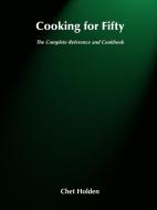 Cooking for Fifty di Holden edito da John Wiley & Sons