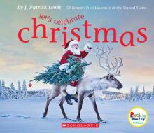 Let's Celebrate Christmas (Rookie Poetry: Holidays and Celebrations) di J. Patrick Lewis edito da CHILDRENS PR