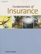 Fundamentals of Insurance di Tena B. Crews edito da SOUTH WESTERN EDUC PUB