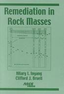 Inyang, H:  Remediation in Rock Masses di Hilary I. Inyang edito da American Society of Civil Engineers