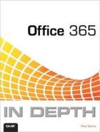 Office 365 In Depth di Paul J. Sanna edito da Pearson Education (us)