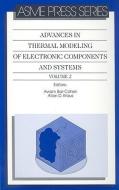 Advances in Thermal Modelling of Electronic Components and edito da American Society of Mechanical Engineers