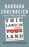 This Land Is Their Land: Reports from a Divided Nation di Barbara Ehrenreich edito da HENRY HOLT
