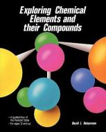 Exploring Chemical Elements and Their Compounds di David L. Heiserman edito da McGraw-Hill Education - Europe