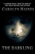 The Darkling di Carolyn Haines edito da KaliOka Press