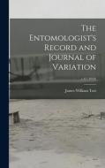 THE ENTOMOLOGIST'S RECORD AND JOURNAL OF di JAMES WILLIAM edito da LIGHTNING SOURCE UK LTD