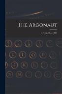 The Argonaut; v.7 (July-Dec. 1880) di Anonymous edito da LIGHTNING SOURCE INC