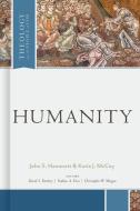 Humanity di John S. Hammett, Katie J. McCoy edito da B&H PUB GROUP