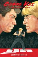 The Karate Kid Saga Continues: Johnny's Story #1 di Denton J. Tipton edito da SPOTLIGHT