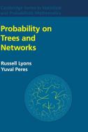 Probability on Trees and Networks di Russell Lyons, Yuval Peres edito da Cambridge University Press