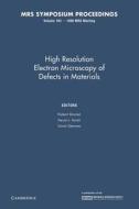 High Resolution Electron Microscopy Of Defects In Materials: Volume 183 edito da Cambridge University Press