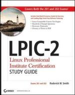 Lpic-2 Linux Professional Institute Certification Study Guide di Roderick W. Smith edito da John Wiley & Sons Inc
