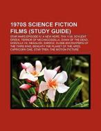 1970s science fiction films (Film Guide) di Source Wikipedia edito da Books LLC, Reference Series