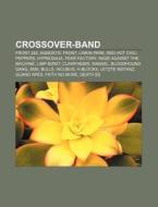 Crossover-Band di Quelle Wikipedia edito da Books LLC, Reference Series