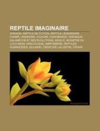 Reptile Imaginaire: Monstre Du Loch Ness di Livres Groupe edito da Books LLC, Wiki Series