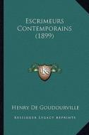 Escrimeurs Contemporains (1899) di Henry De Goudourville edito da Kessinger Publishing
