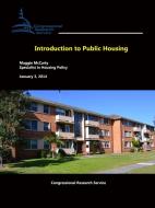 Introduction to Public Housing di Maggie McCarty, Congressional Research Service edito da Lulu.com