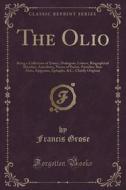 The Olio di Francis Grose edito da Forgotten Books