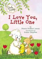 Really Woolly I Love You, Little One di DaySpring, Bonnie Rickner Jensen edito da Thomas Nelson Publishers