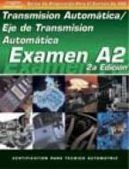 ASE Test Prep Series -- Spanish Version, 2e (A2): Automotive Transmissions and Transaxles di Cengage Learning Delmar edito da DELMAR