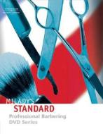 Milady's Standard Professional Barbering: DVD Series di Maura T. Scali-Sheahan, Scali-Sheahan edito da Milady Publishing