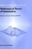 Mathematical Theory of Optimization di Ding-Zhu Du, Panos M. Pardalos, Weili Wu edito da Springer US