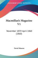 Macmillan's Magazine V1 edito da Kessinger Publishing Co