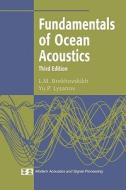 Fundamentals of Ocean Acoustics di L. M. Brekhovskikh, Yu. P. Lysanov edito da Springer New York