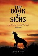 The Book of Signs di Steven L. Toma edito da iUniverse
