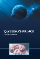 Kayleena's Prince di Charlize Worthington edito da FRIESENPR