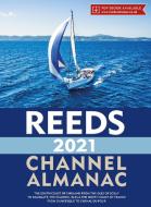 Reeds Channel Almanac 2021 di Perrin Towler, Mark Fishwick edito da ADLARD COLES NAUTICAL BOOKS