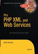 Pro PHP XML and Web Services di Robert Richards edito da Apress
