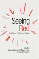 Seeing Red di Peyman Vahabzadeh edito da University of Toronto Press