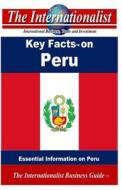 Key Facts on Peru: Essential Information on Peru di Patrick W. Nee edito da Createspace