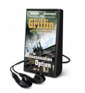 The Assassination Option di W. E. B. Griffin, William E. Butterworth edito da Brilliance Audio