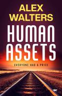 Human Assets di Alex Walters edito da Open Road Media