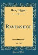 Ravenshoe, Vol. 1 of 3 (Classic Reprint) di Henry Kingsley edito da Forgotten Books