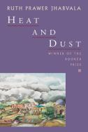 Heat and Dust di Ruth Prawer Jhabvala edito da COUNTERPOINT PR