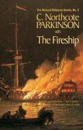 Fireship di Northcote C. Parkinson edito da McBooks Press