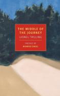 The Middle of the Journey di Lionel Trilling edito da NEW YORK REVIEW OF BOOKS