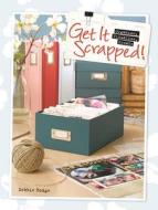 Get It Scrapped! di Debbie Hodge edito da F&w Publications Inc