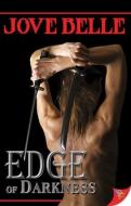 Edge of Darkness di Jove Belle edito da BOLD STROKES BOOKS