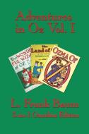 Adventures in Oz Vol. I di L. Frank Baum edito da Wilder Publications