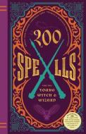 200 SPELLS FOR THE YOUNG WITCH WIZARD
