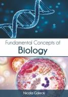 Fundamental Concepts of Biology edito da SYRAWOOD PUB HOUSE