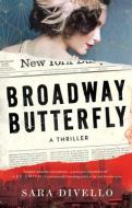 Broadway Butterfly: A Jazz Age Slaying di Sara Divello edito da THOMAS & MERCER