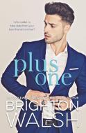 Plus One di Brighton Walsh edito da Bright Publishing