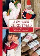 A Swedish Christmas di Caroline Wendt, Pernilla Wastberg edito da Floris Books
